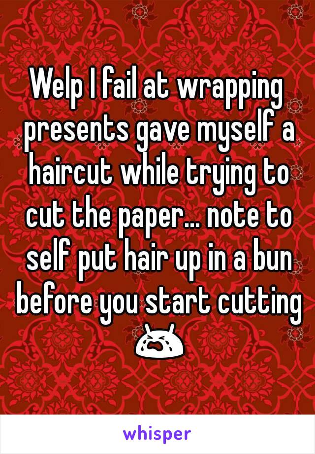 Welp I fail at wrapping presents gave myself a haircut while trying to cut the paper... note to self put hair up in a bun before you start cutting 😭