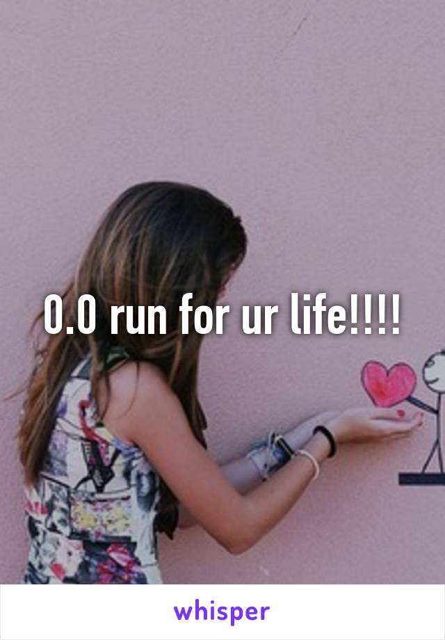 0.0 run for ur life!!!!