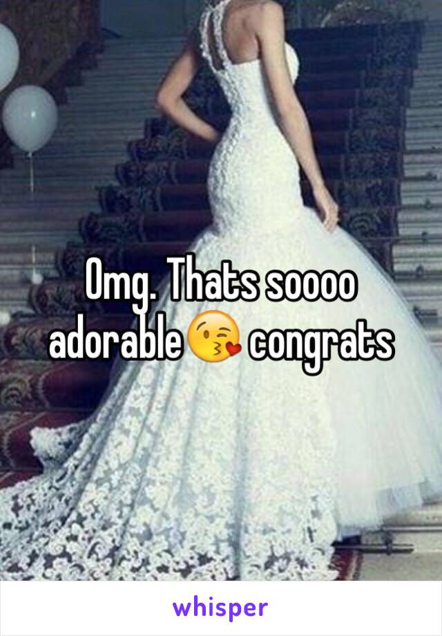 Omg. Thats soooo adorable😘 congrats 