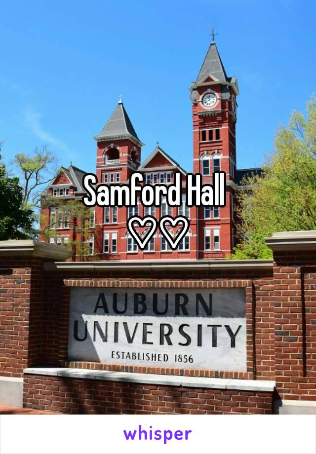 Samford Hall 
♡♡