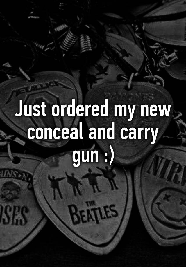 Just ordered my new conceal and carry gun :)