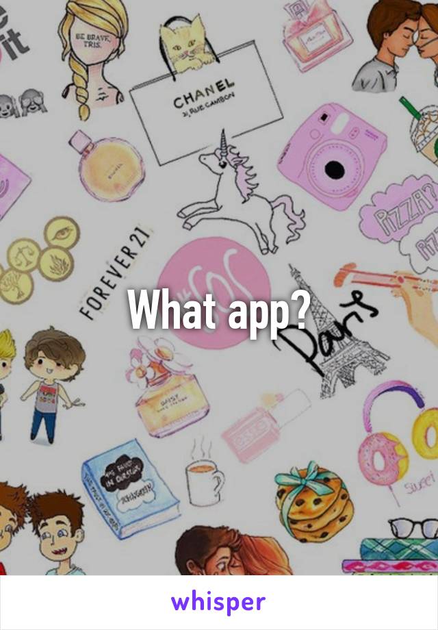 What app?