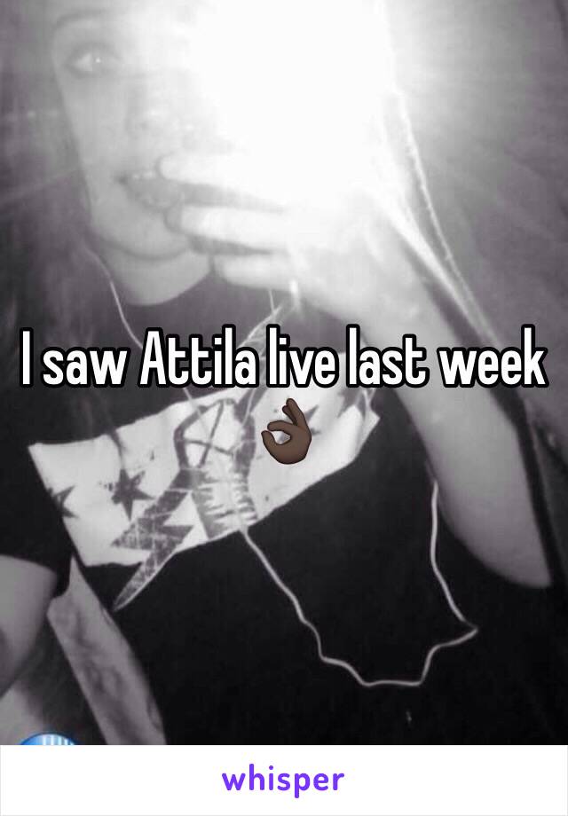 I saw Attila live last week 👌🏿