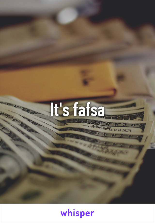 It's fafsa