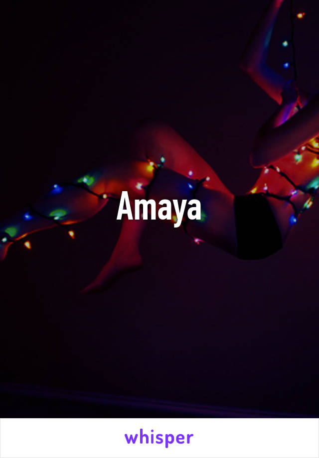 Amaya
