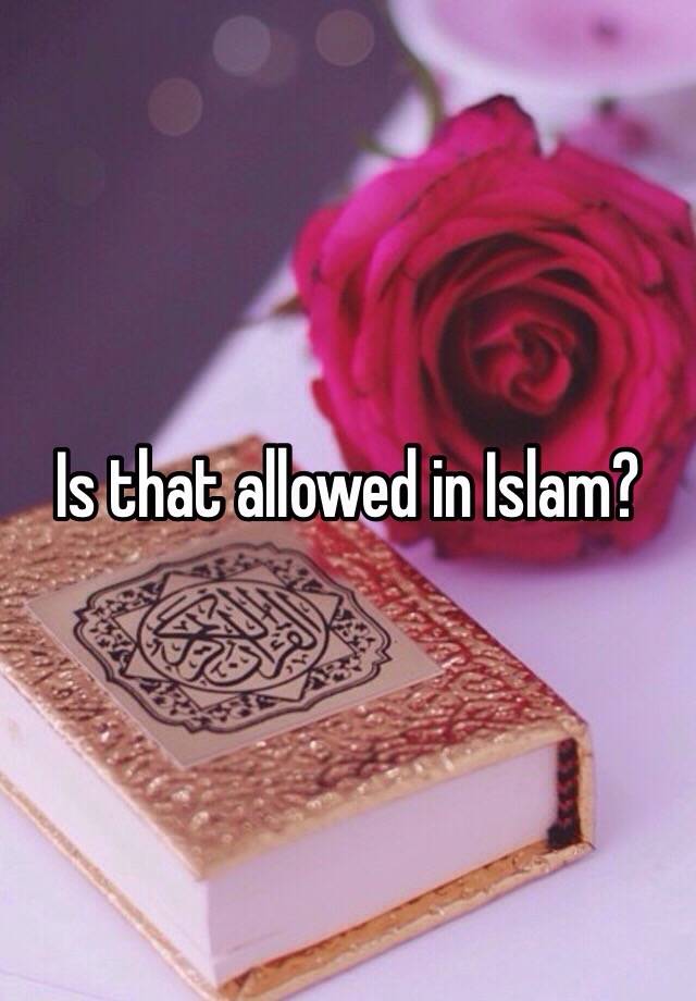 is-that-allowed-in-islam