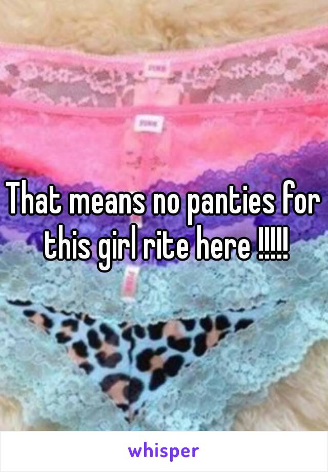 That means no panties for this girl rite here !!!!!