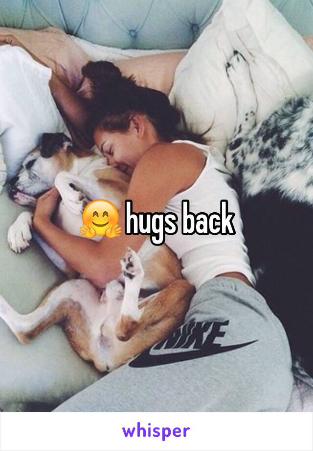 🤗 hugs back