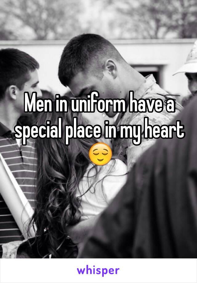 Men in uniform have a special place in my heart 😌