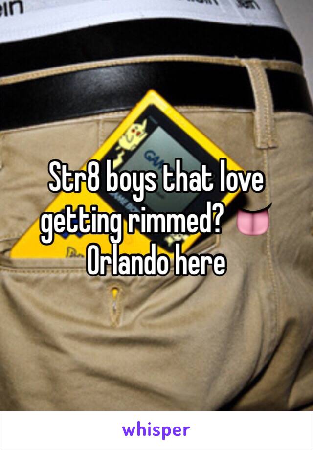 Str8 boys that love getting rimmed? 👅 Orlando here