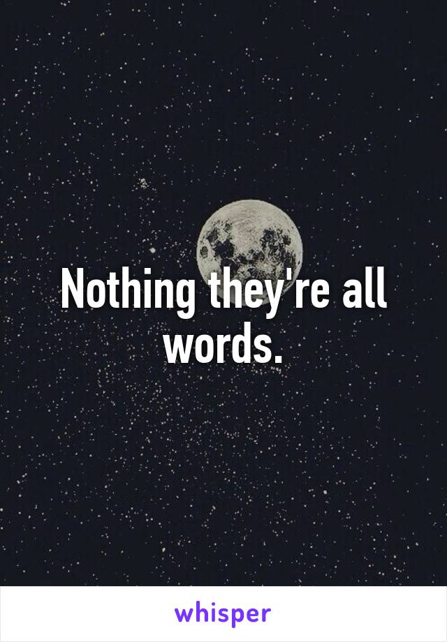 Nothing they're all words.