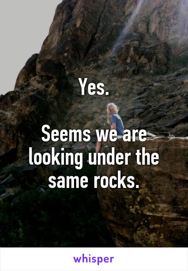 Yes.

Seems we are looking under the same rocks.