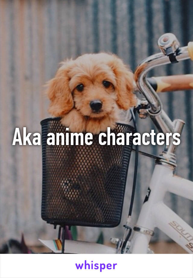 Aka anime characters