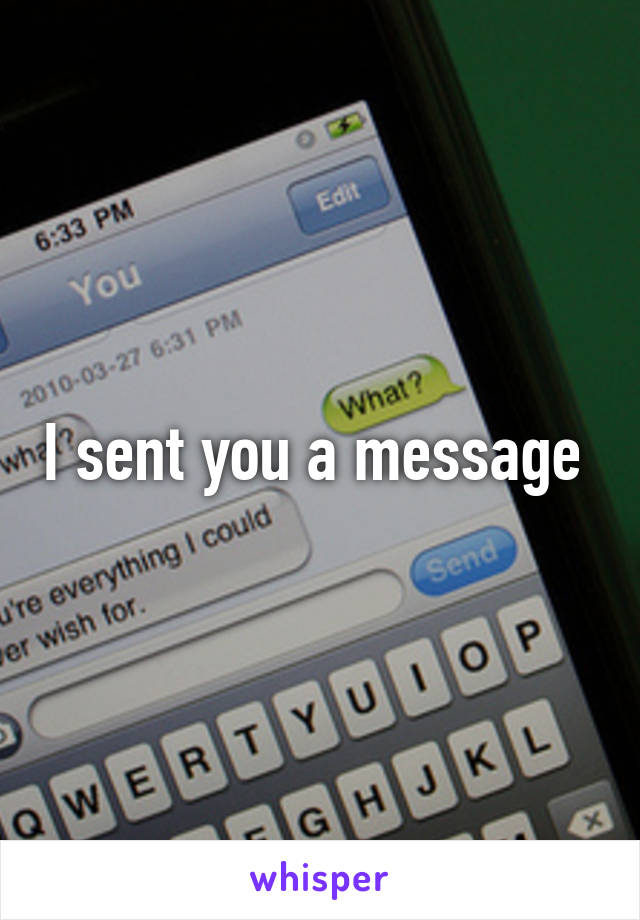 I sent you a message 