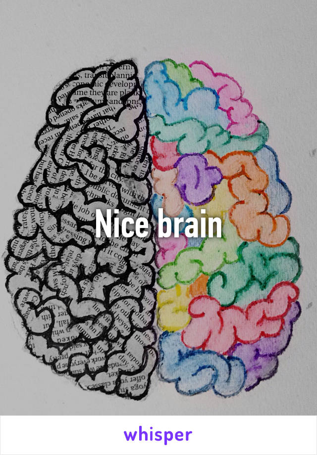 Nice brain