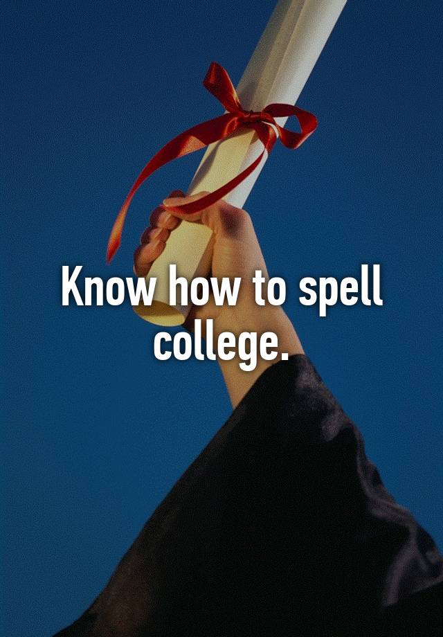 How To Spell College In Spanish