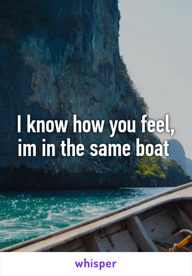 I know how you feel, im in the same boat 