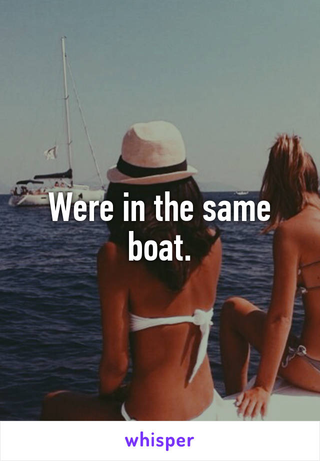 Were in the same boat.