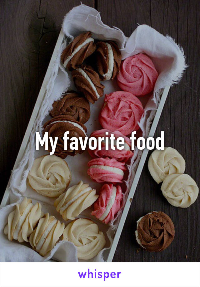 My favorite food