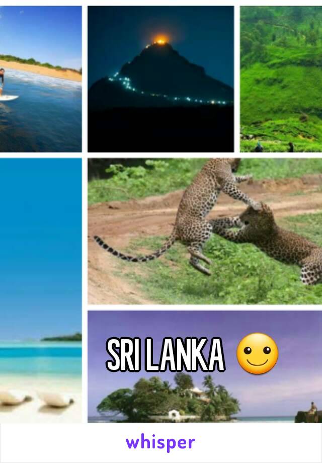 SRI LANKA ☺