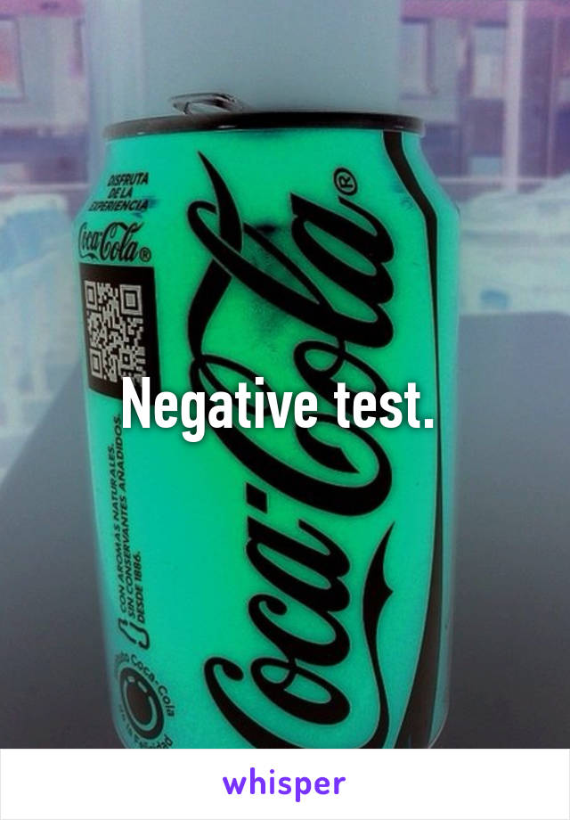 Negative test. 