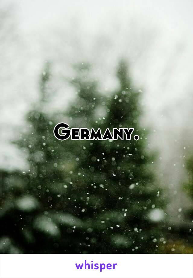 Germany.