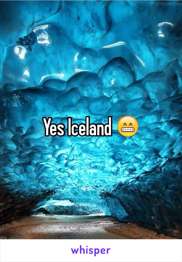 Yes Iceland 😁