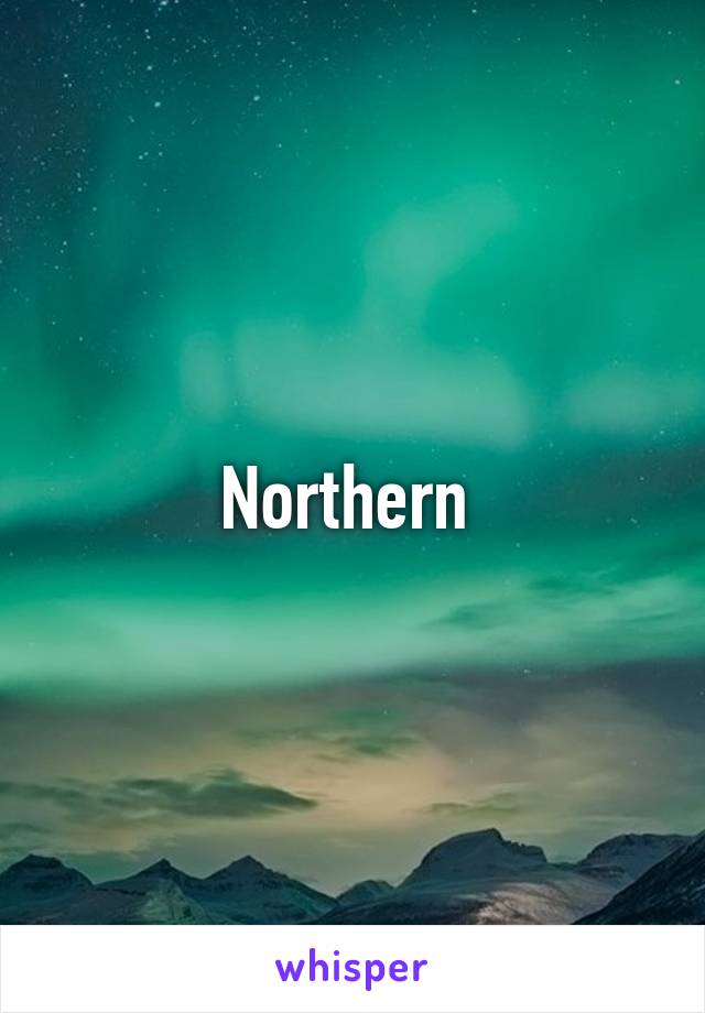 Northern 