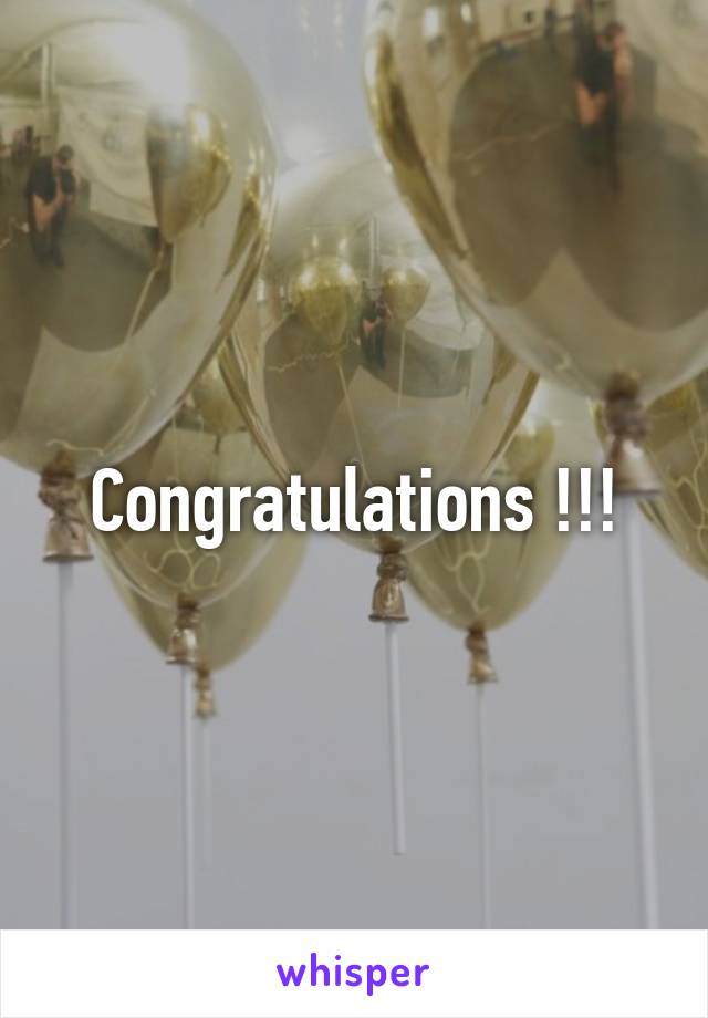 Congratulations !!!