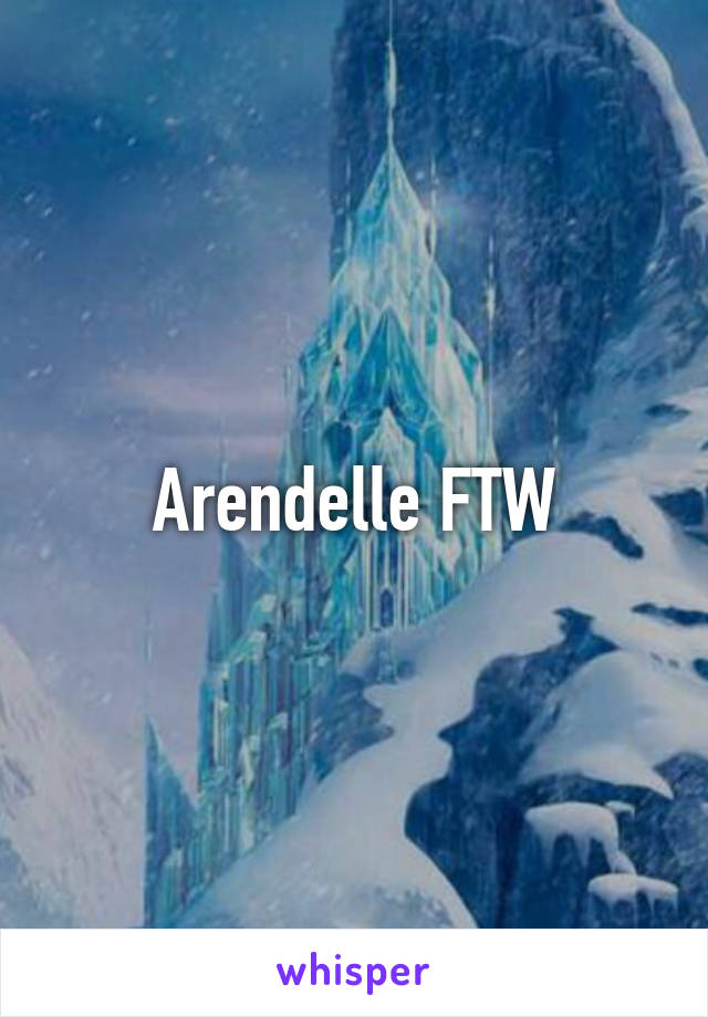 Arendelle FTW