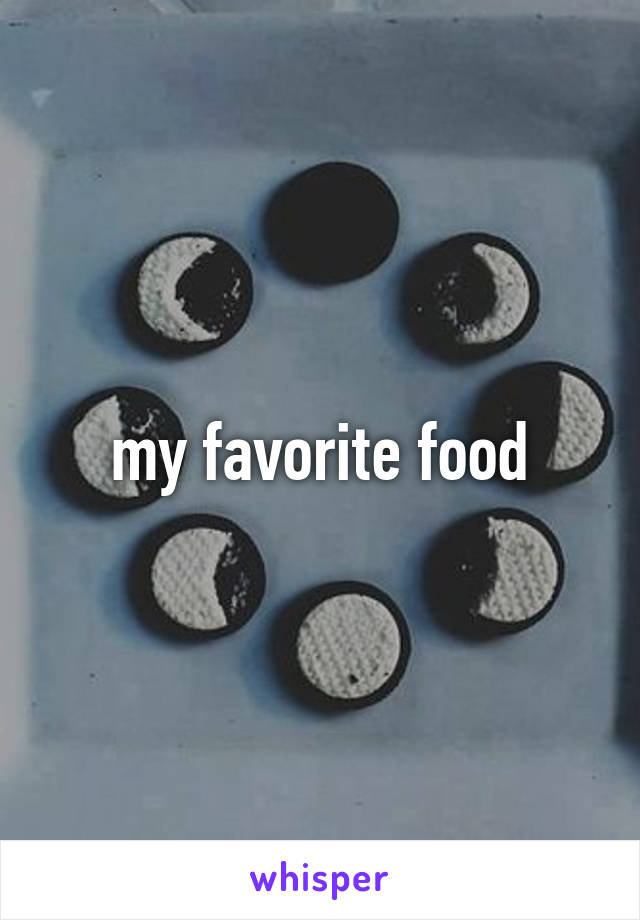 my favorite food