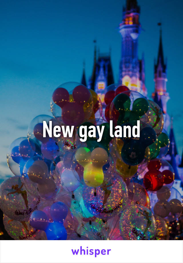 New gay land