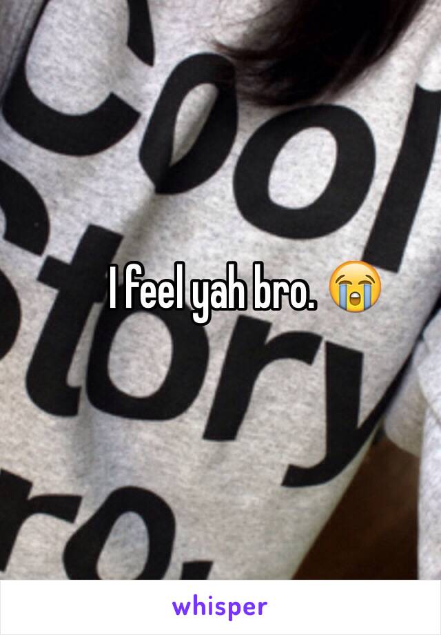 I feel yah bro. 😭