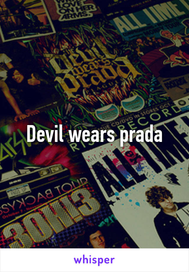 Devil wears prada