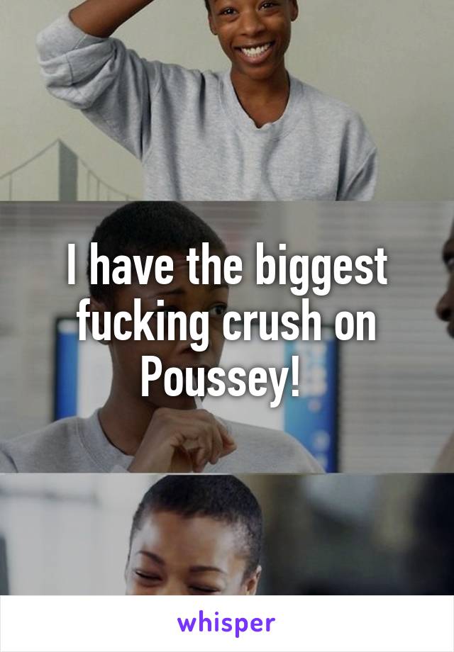 I have the biggest fucking crush on Poussey! 