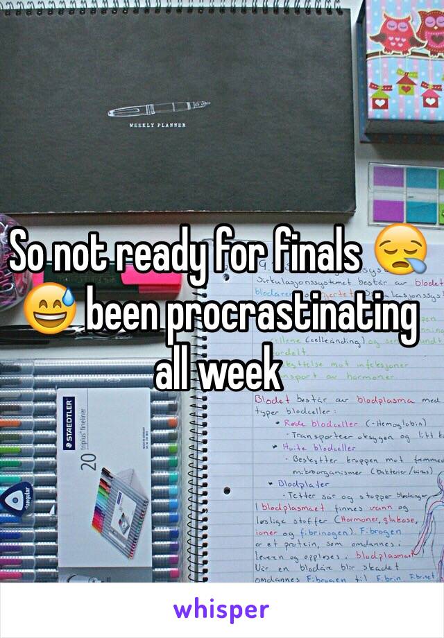 So not ready for finals 😪😅 been procrastinating all week