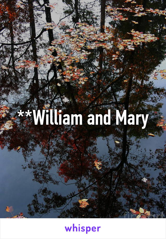 **William and Mary