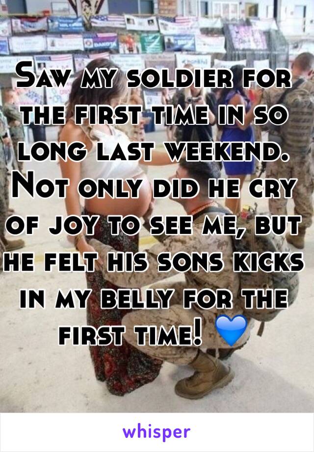 Saw my soldier for the first time in so long last weekend. Not only did he cry of joy to see me, but he felt his sons kicks in my belly for the first time! 💙 