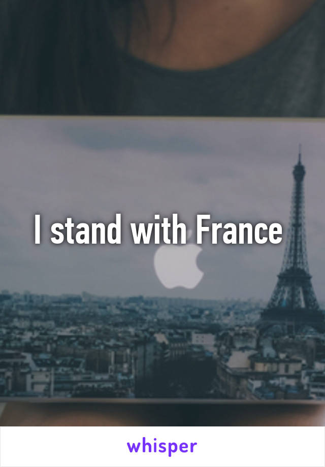 I stand with France 