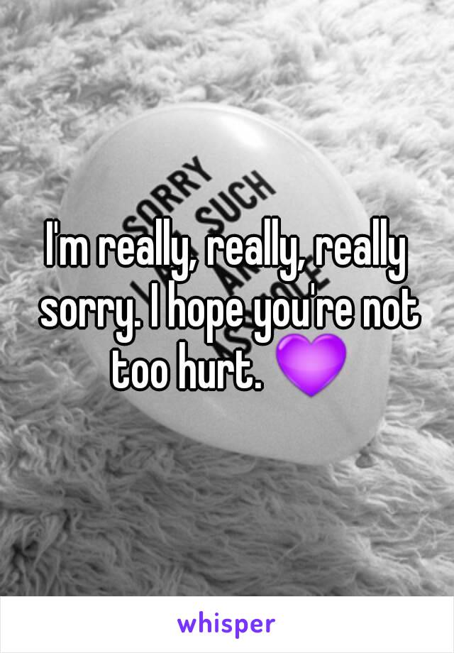 I'm really, really, really sorry. I hope you're not too hurt. 💜