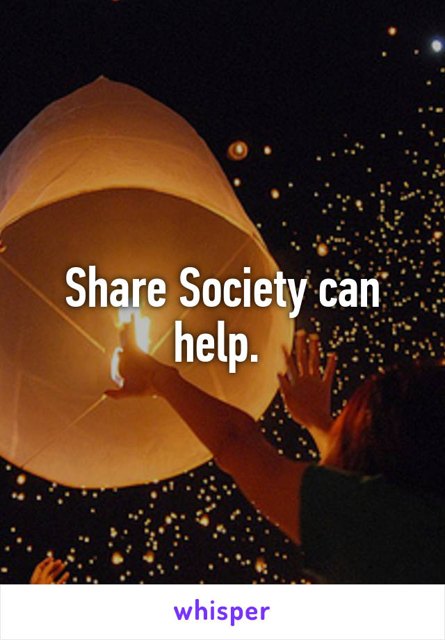 Share Society can help. 