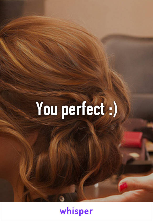 You perfect :)