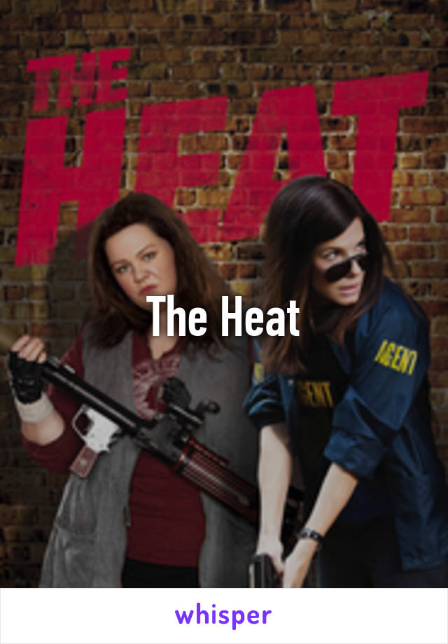 The Heat