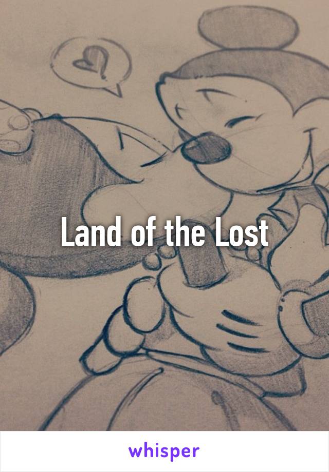 Land of the Lost