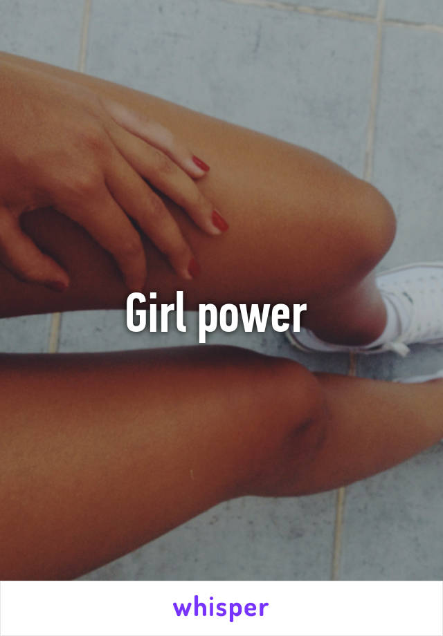 Girl power 