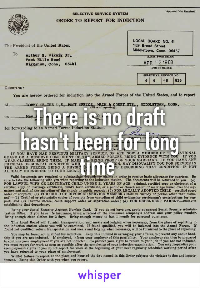 There is no draft hasn't been for long time 