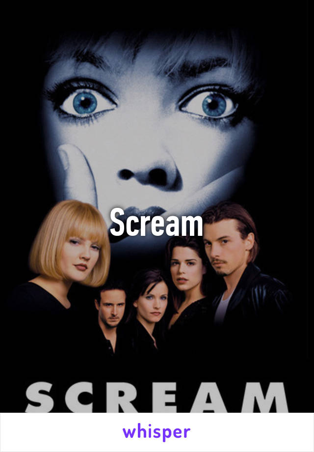 Scream