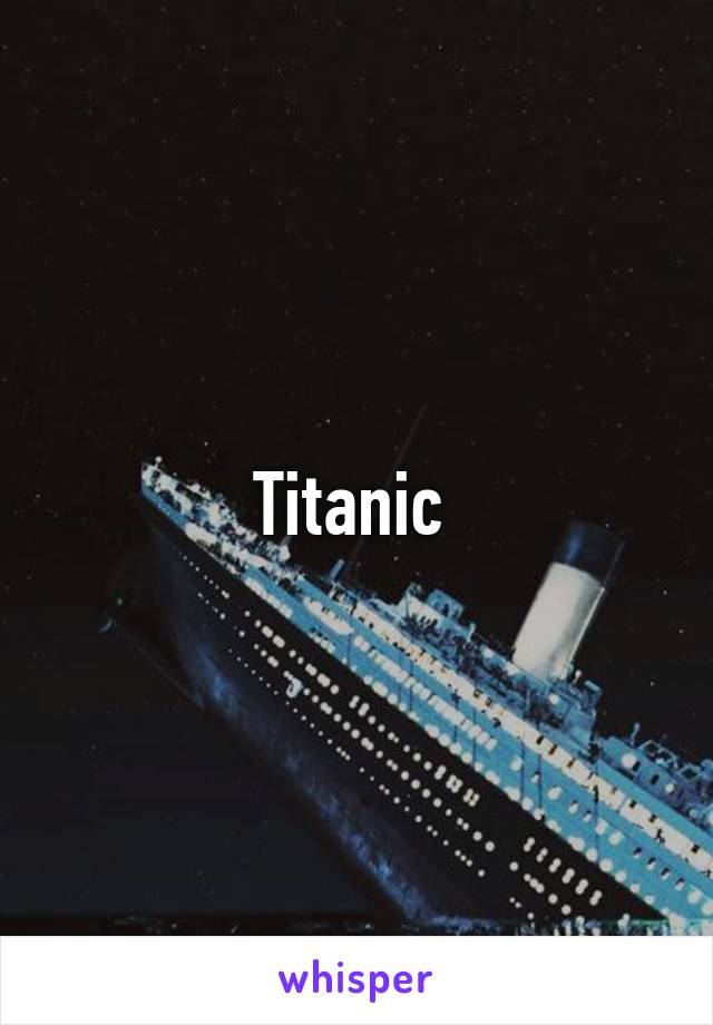 Titanic 