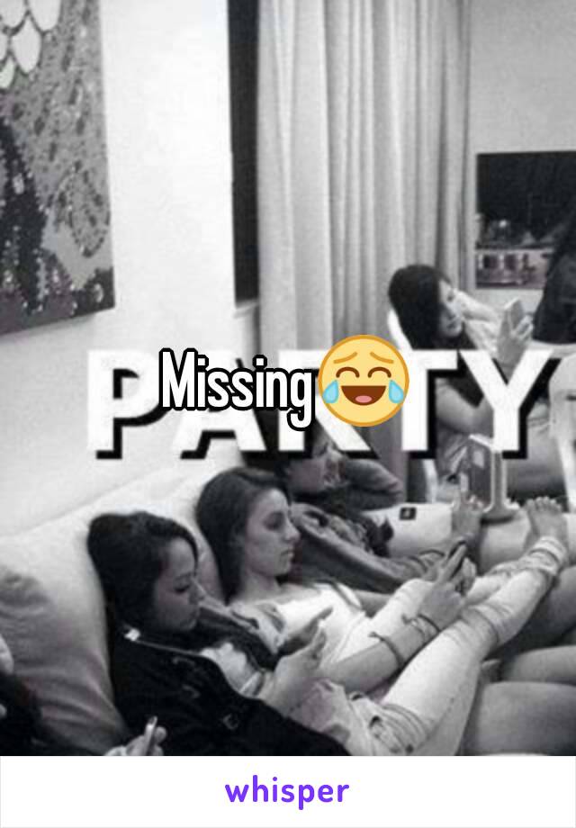 Missing😂