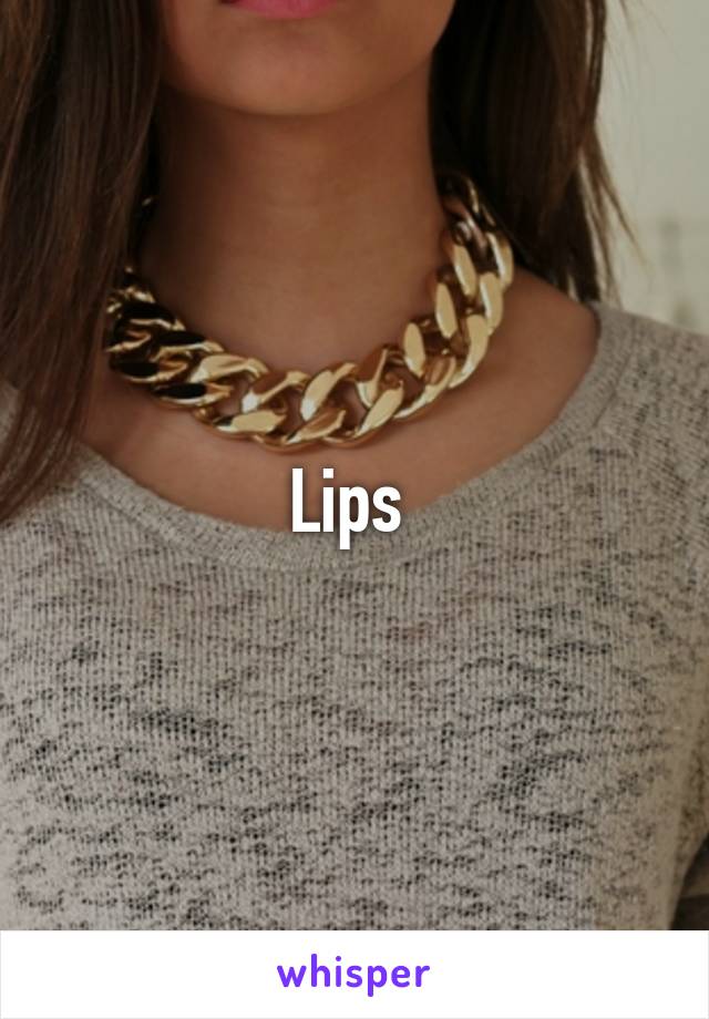 Lips 
